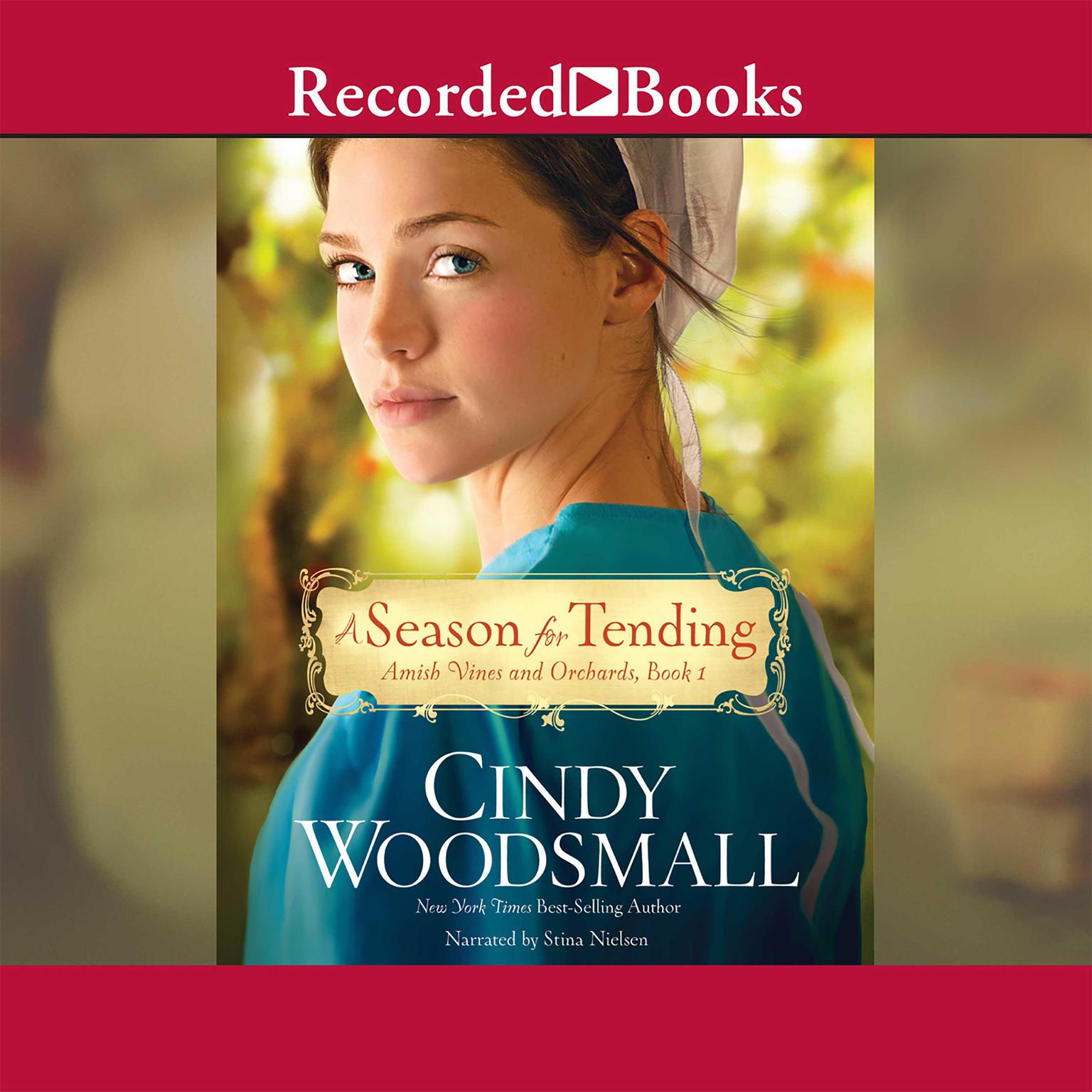 A Season for Tending Audiobook, by Cindy Woodsmall