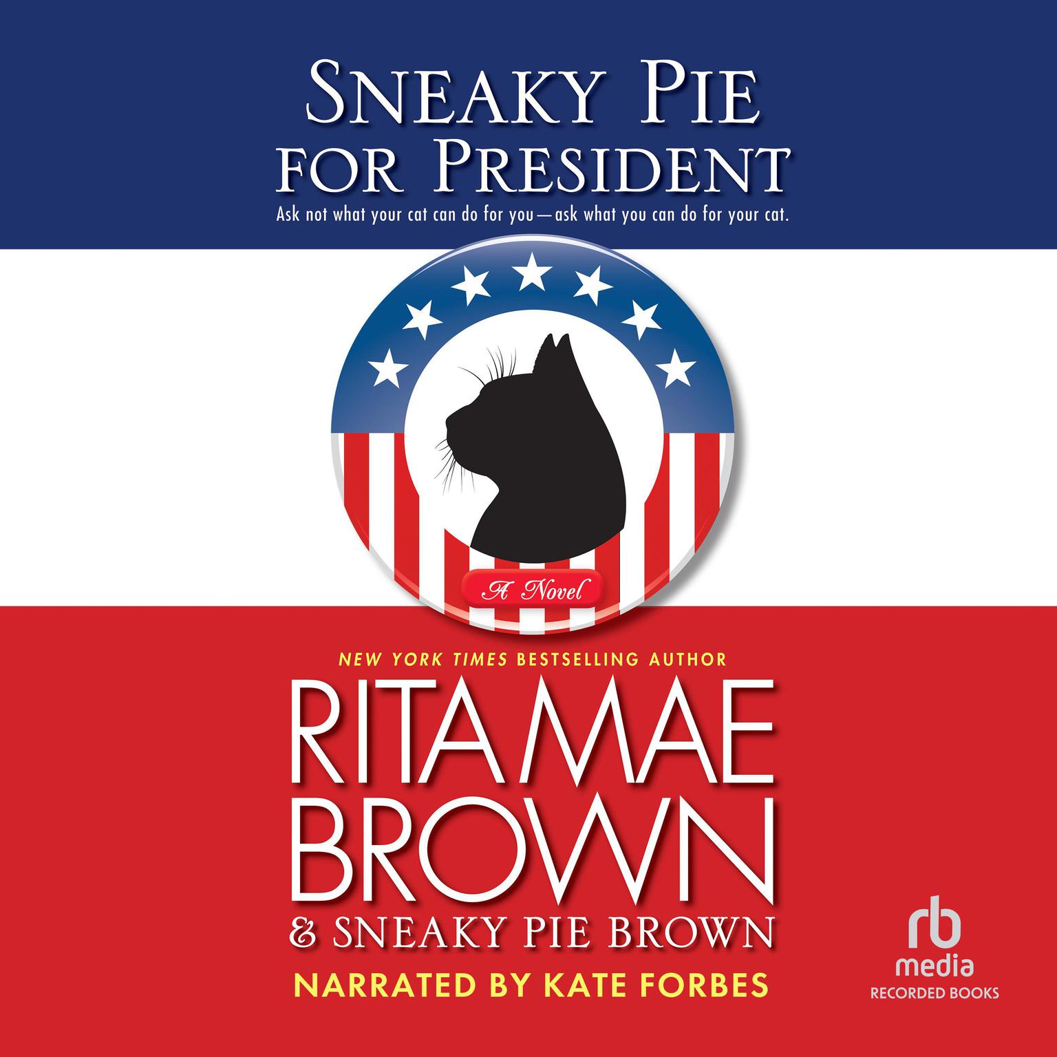 Sneaky Pie for President Audiobook, by Rita Mae Brown