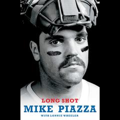 Long Shot Audiobook, by Mike Piazza