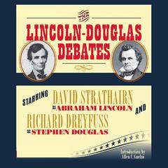 The Lincoln-Douglas Debates Audiobook, by Abraham Lincoln