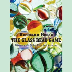 The Glass Bead Game Audiobook, by Hermann Hesse