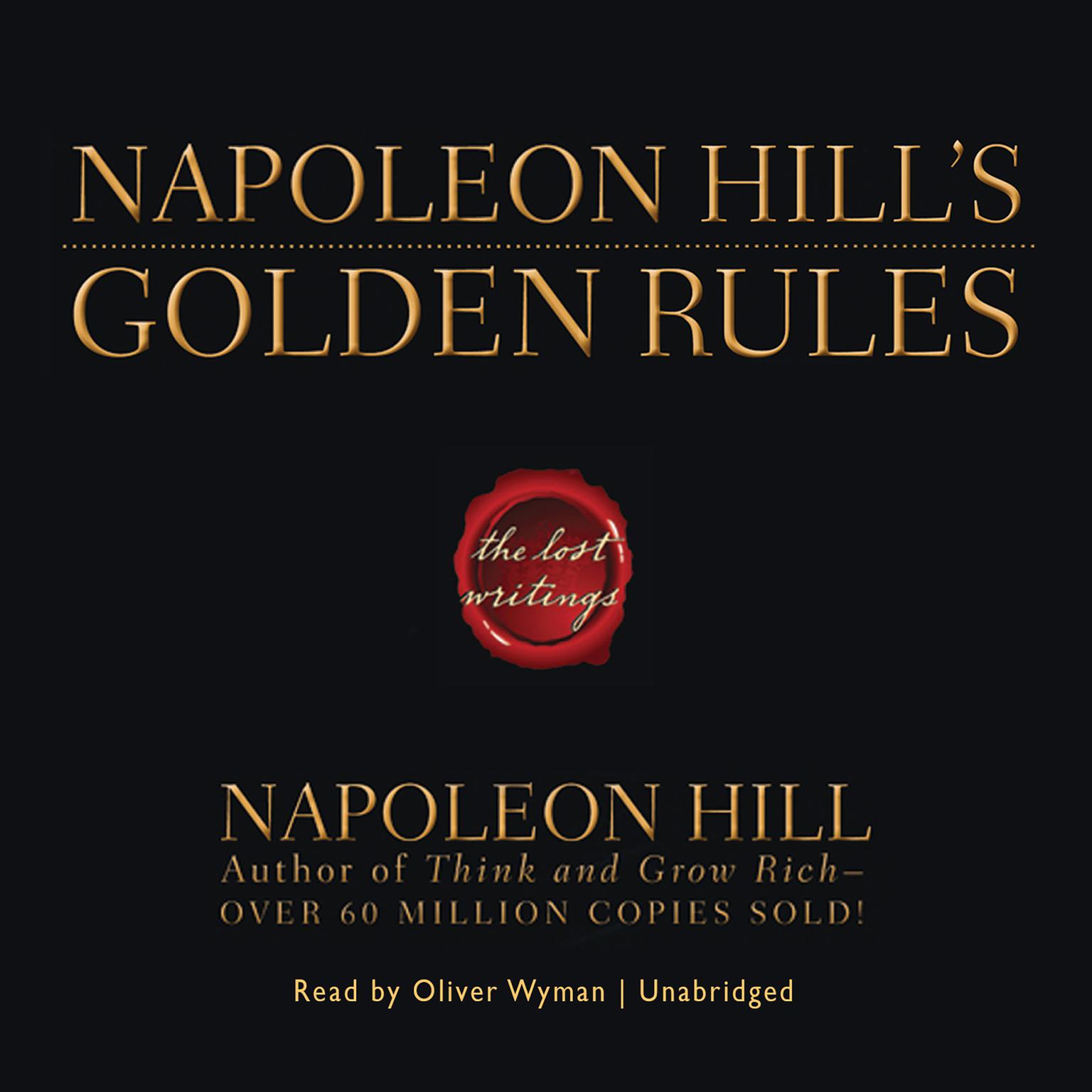 Napoleon Hill’s Golden Rules: The Lost Writings Audiobook, by Napoleon Hill