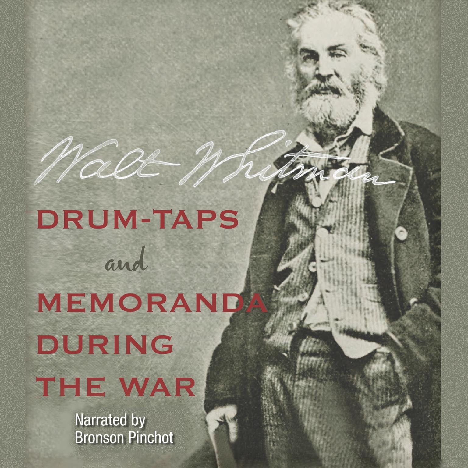 Drum-Taps and Memoranda During the War Audiobook, by Walt Whitman