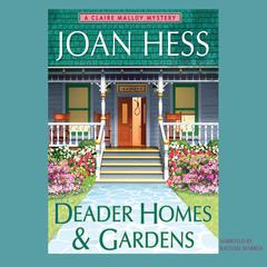 Deader Homes and Gardens Audiobook, by Joan Hess