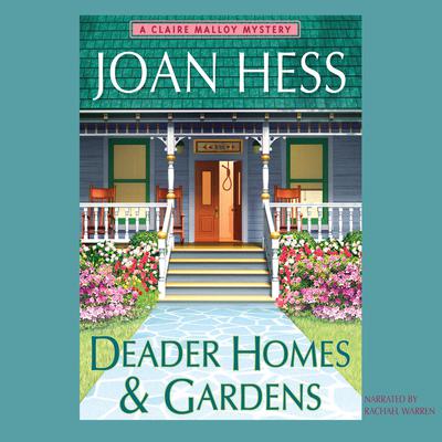 Deader Homes and Gardens Audiobook, by Joan Hess