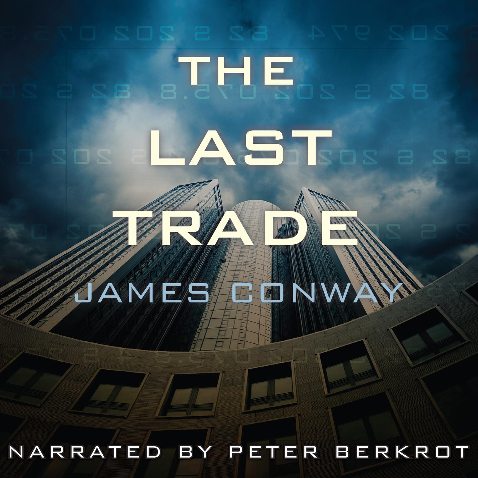 The Last Trade Audiobook, by James Conway