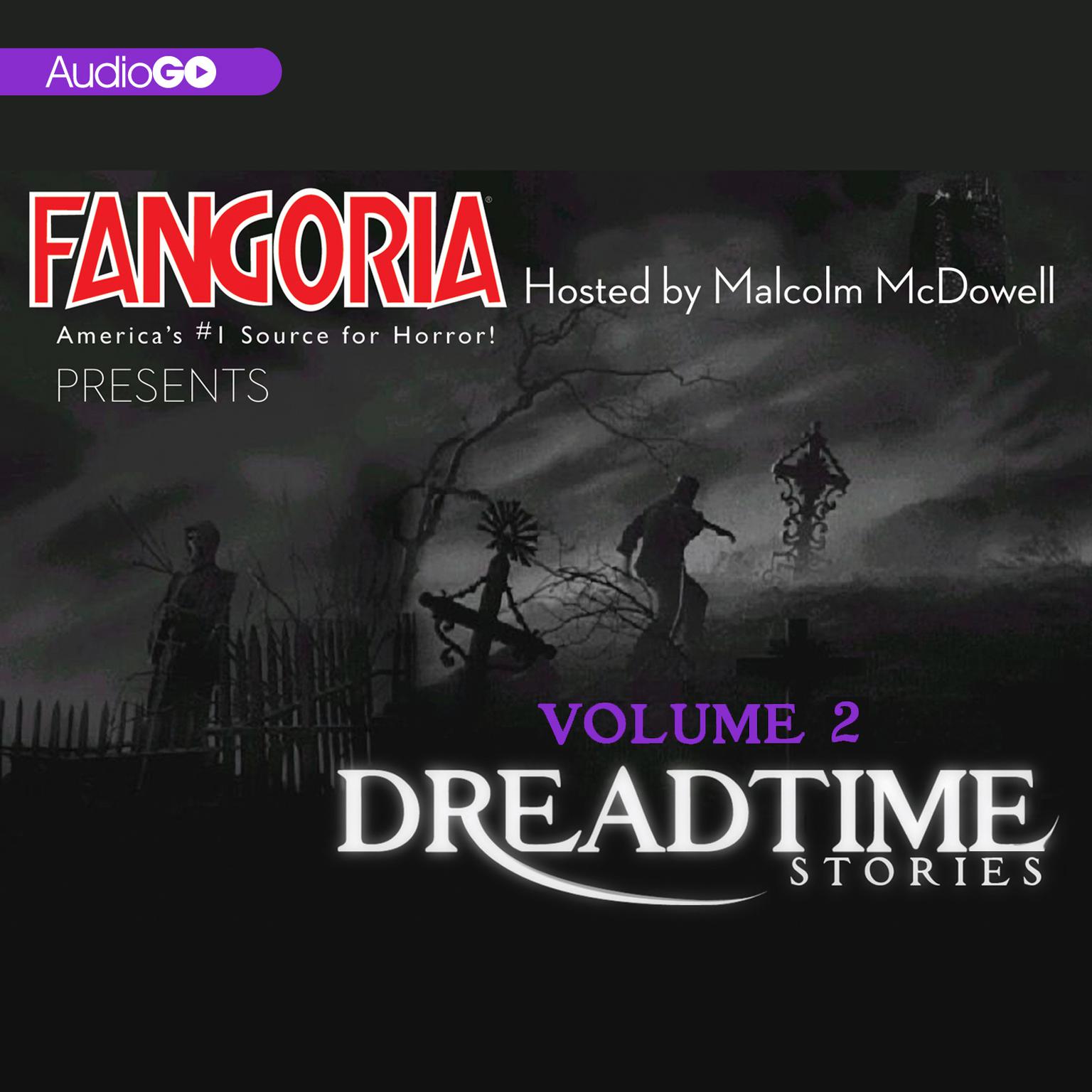 Fangoria’s Dreadtime Stories, Vol. 2 Audiobook, by Fangoria