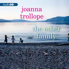 The Other Family Audiobook, by Joanna Trollope