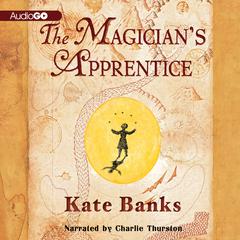 The Magician’s Apprentice Audiobook, by Kate Banks