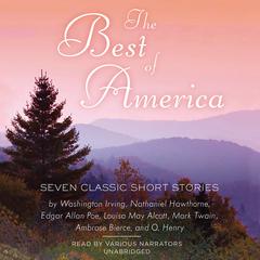 The Best of America: Seven Classic Short Stories Audiobook, by Washington Irving