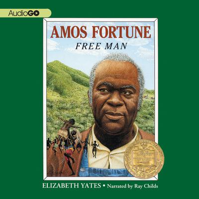 Amos Fortune: Free Man Audiobook, by 