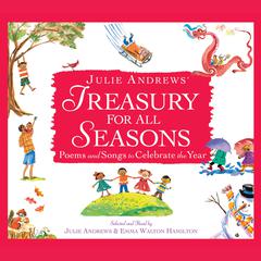Julie Andrews' Treasury for All Seasons: Poems and Songs to Celebrate the Year Audiobook, by Julie Andrews