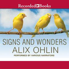Signs and Wonders Audiobook, by Alix Ohlin