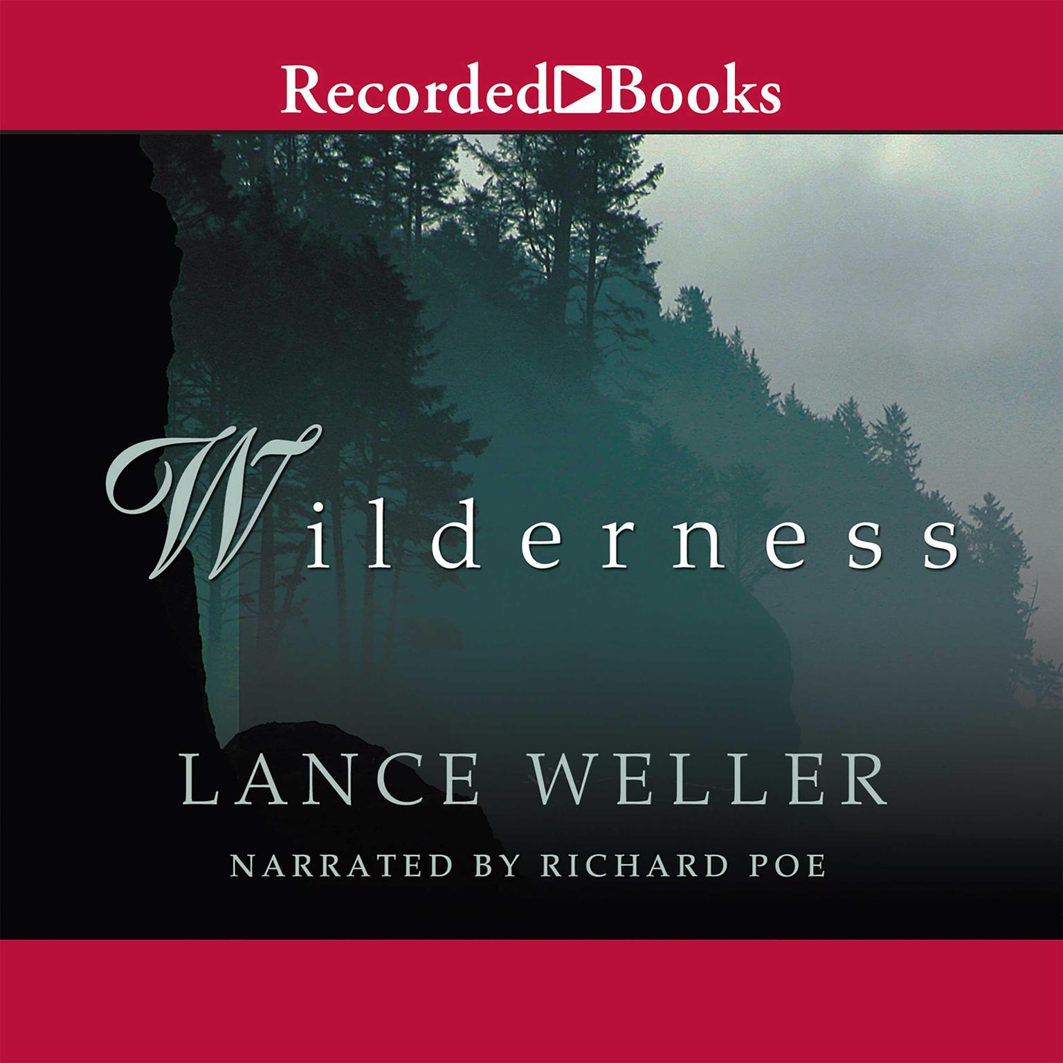 Wilderness Audiobook, by Lance Weller