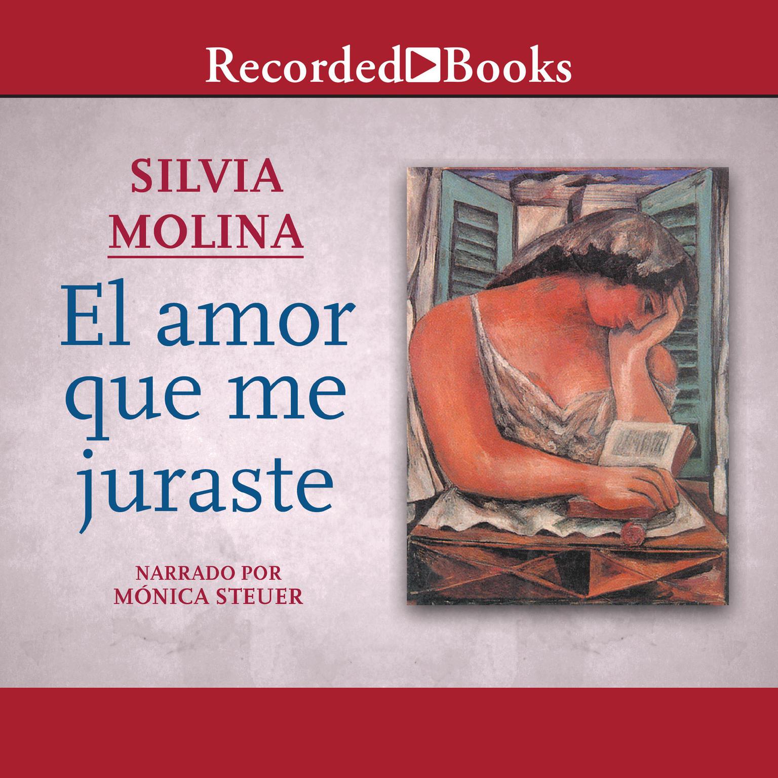 El amor que me juraste (The Love That You Swore to Me) Audiobook, by Silvia Molina