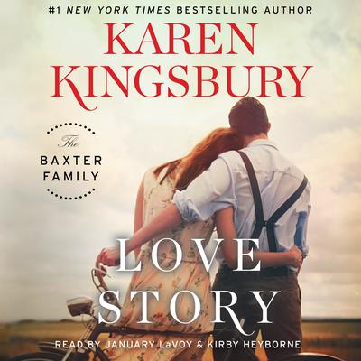 Love Story: A Novel Audiobook, by Karen Kingsbury