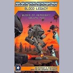 BattleTech: Blood Legacy - Blood of Kerensky Trilogy Book 2: Blood of Kerensky Trilogy, Book 2 Audiobook, by Michael A. Stackpole