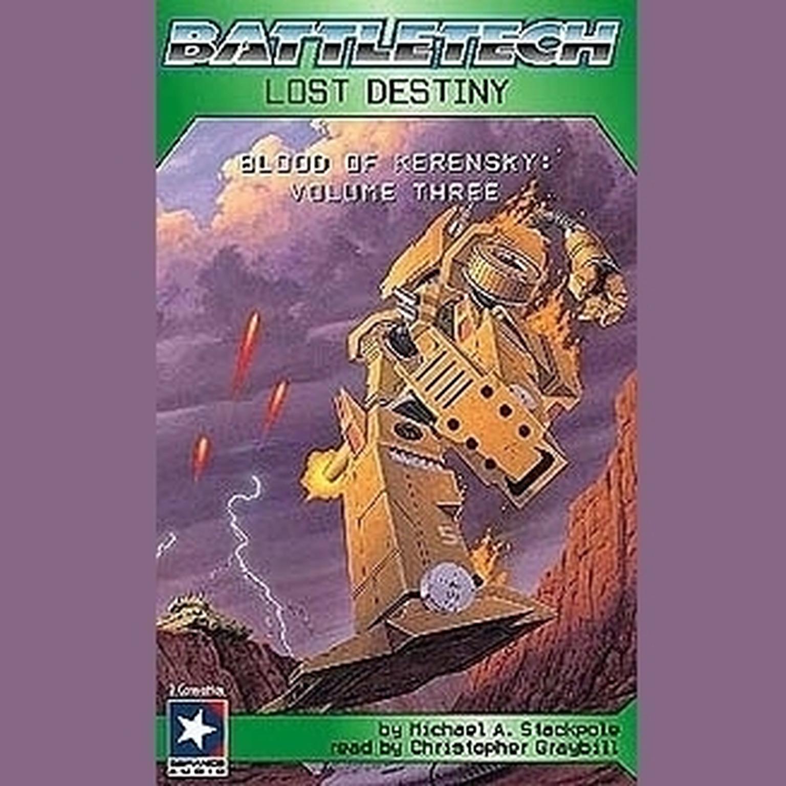 BattleTech: Lost Destiny - Blood of Kerensky Trilogy Book 3: Blood of Kerensky Trilogy, Book 3 Audiobook, by Michael A. Stackpole