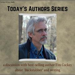 Todays Authors Series: A Discussion With Tim Cockey Audiobook, by Tim Cockey
