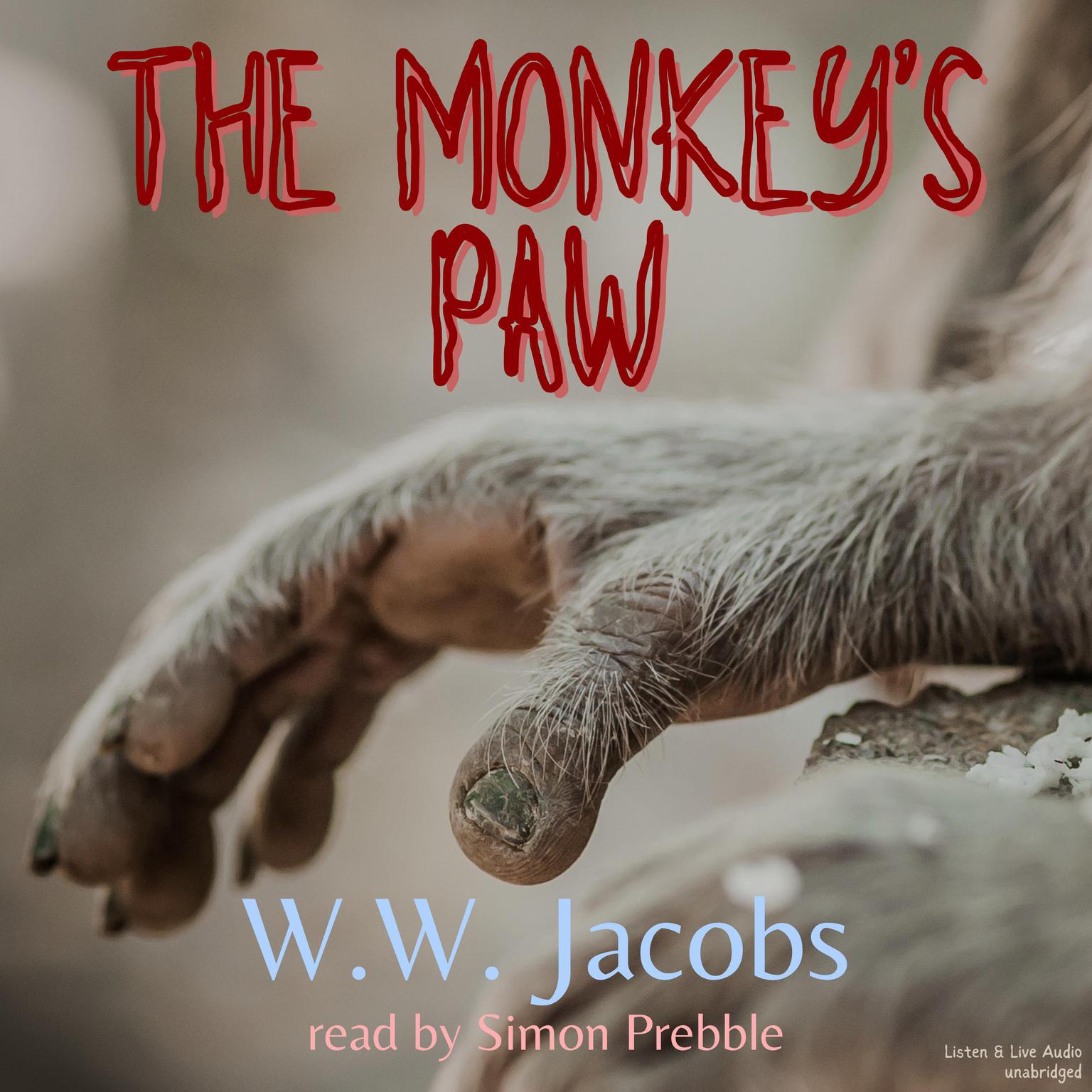 The Monkeys Paw Audiobook, by W. W. Jacobs