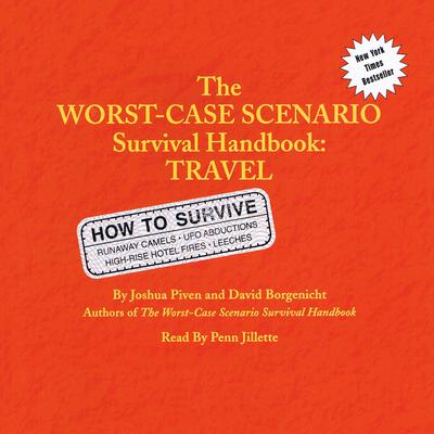 The Worst-Case Scenario Survival Handbook: Travel Audiobook, by Joshua Piven