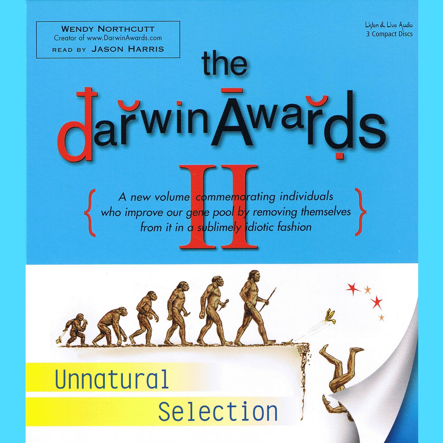 The Darwin Awards II (Abridged): Unnatural Selection Audiobook, by Wendy Northcutt