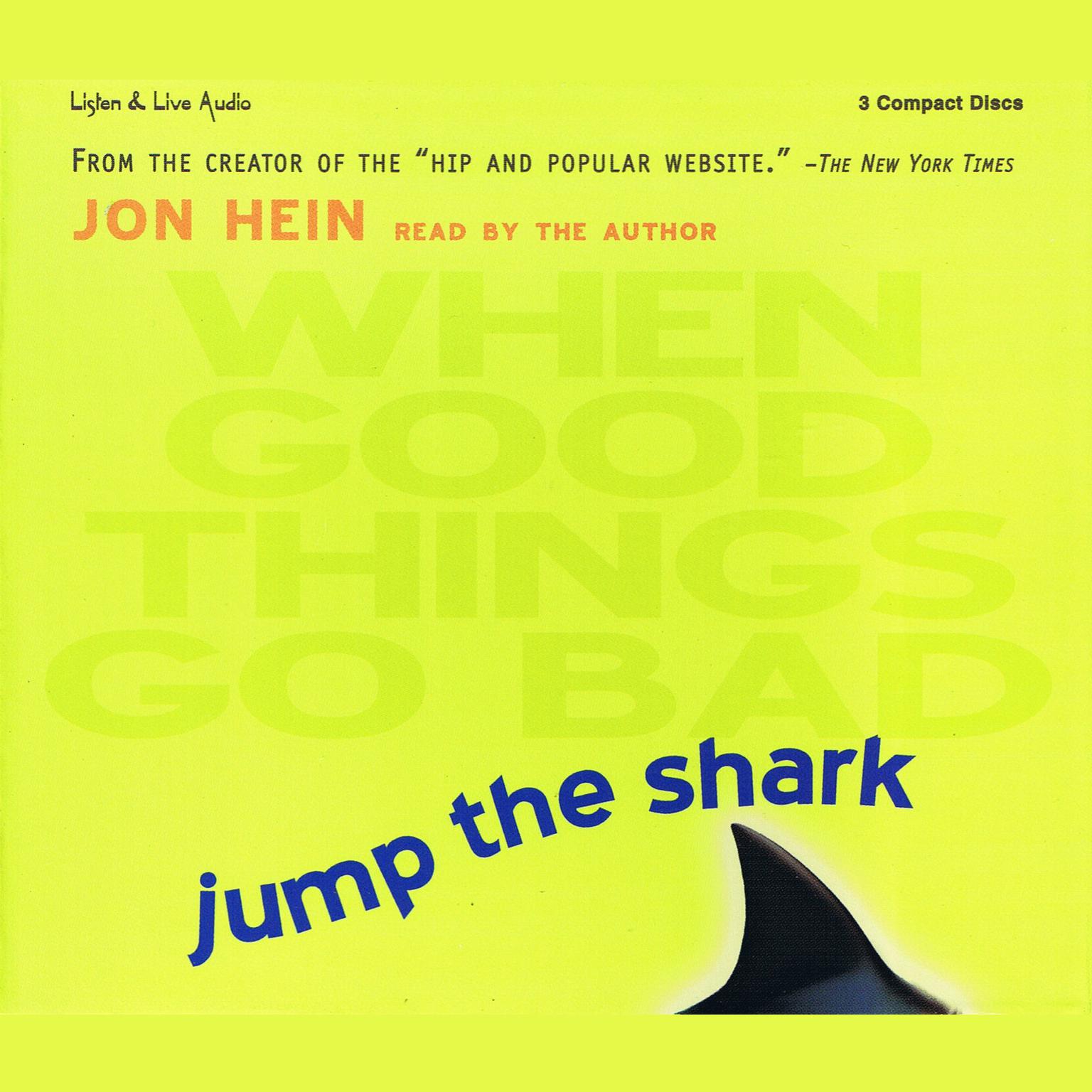 Jump the Shark (Abridged): When Good Things Go Bad Audiobook, by Jon Hein