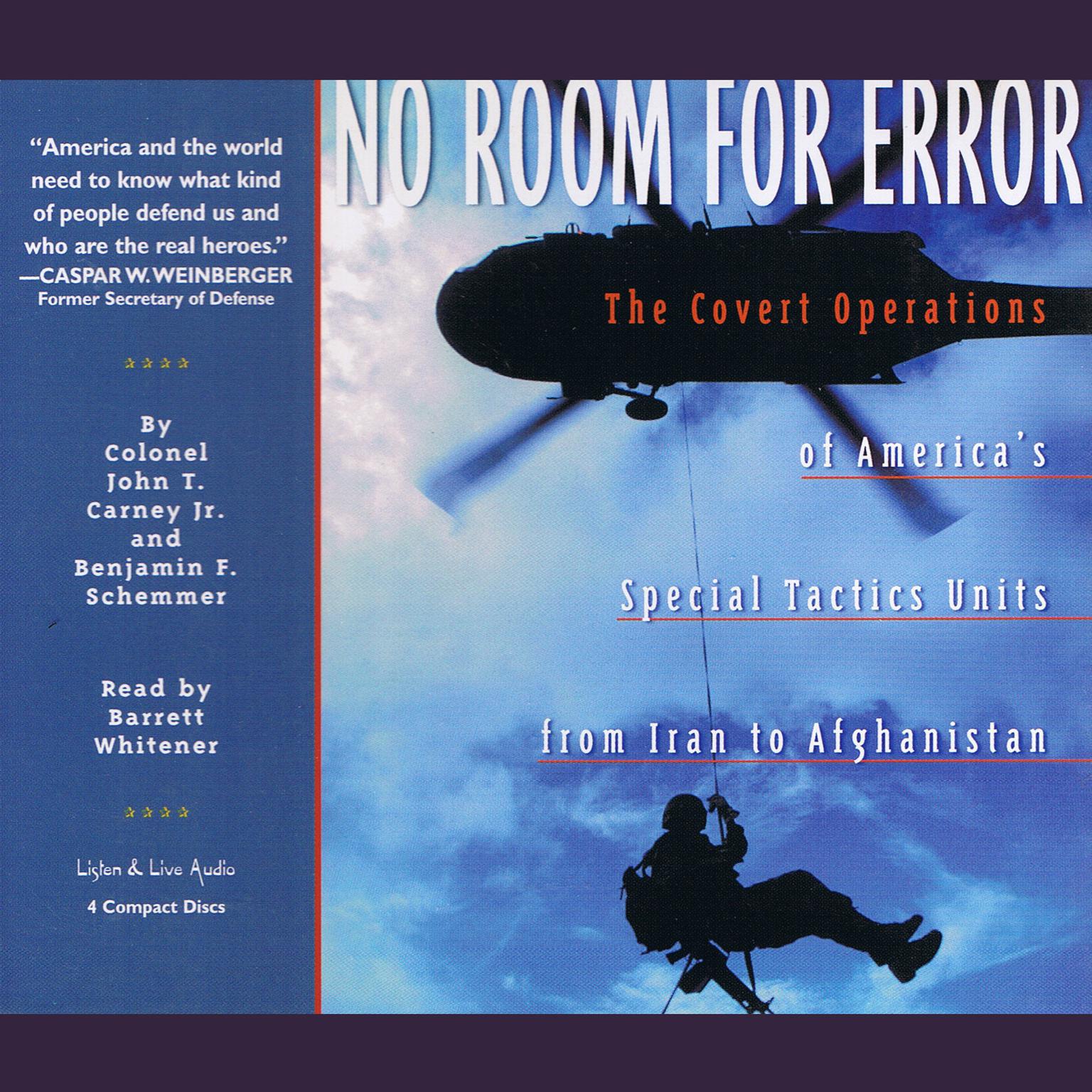 No Room For Error (Abridged): The Covert Operations of America’s Special Tactics Units from Iran to Afghanistan Audiobook, by John T. Carney