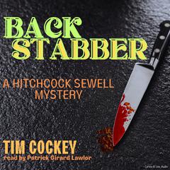 Backstabber: A Hitchcock Sewell Mystery Audiobook, by Tim Cockey