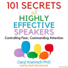 101 Secrets of Highly Effective Speakers Audiobook, by Caryl Rae Krannich