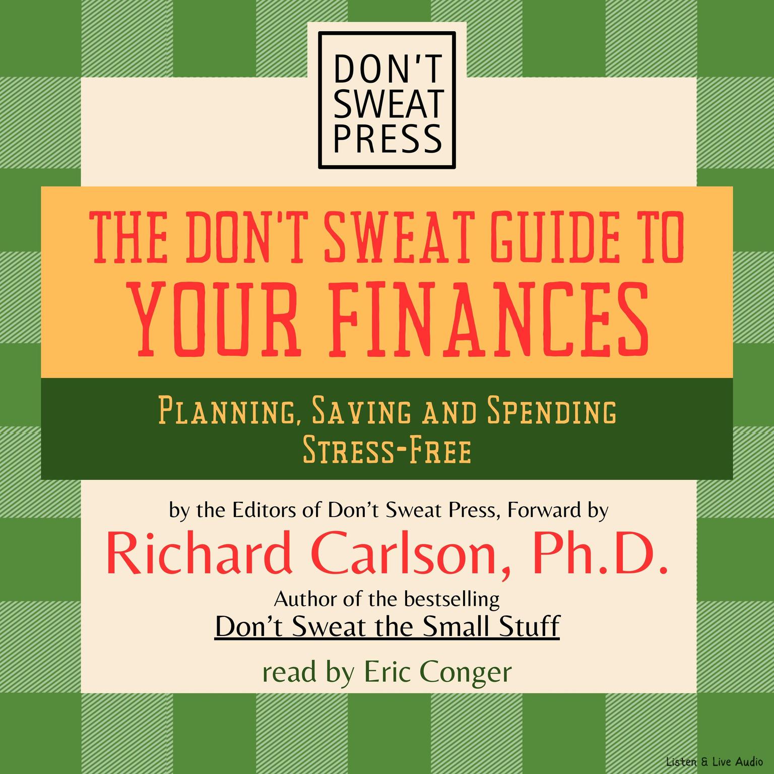 The Don’t Sweat Guide To Your Finances: Planning, Saving, and Spending Stress-Free Audiobook, by Don’t Sweat Press