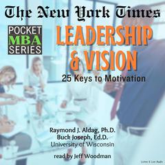 Leadership & Vision: 25 Keys to Motivation Audiobook, by 