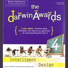 The Darwin Awards 4: Intelligent Design Audiobook, by Wendy Northcutt
