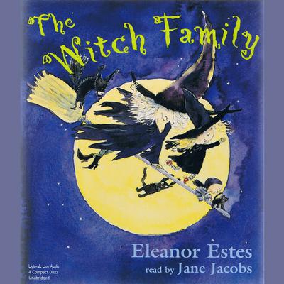 The Witch Family Audiobook, by Eleanor Estes