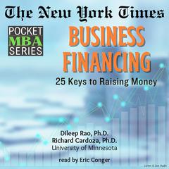 Business Financing: 25 Keys to Raising Money Audiobook, by Dileep Rao