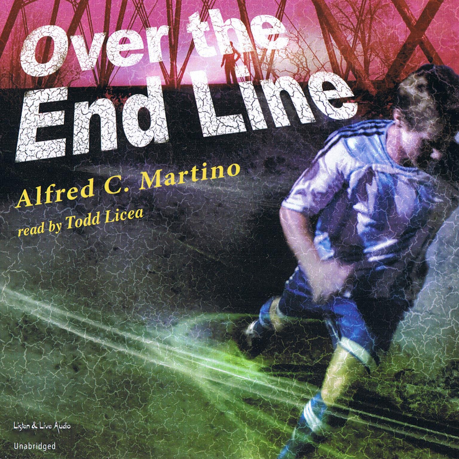Over The End Line Audiobook, by Alfred C. Martino