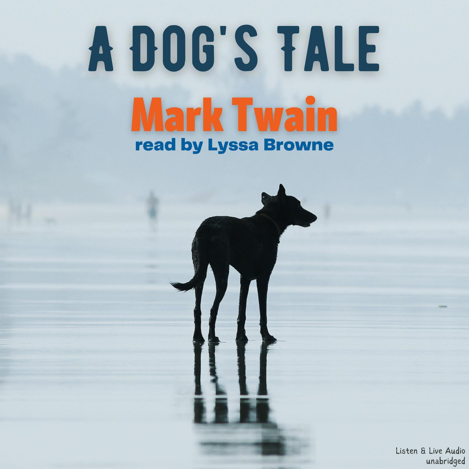 A Dogs Tale Audiobook, by Mark Twain