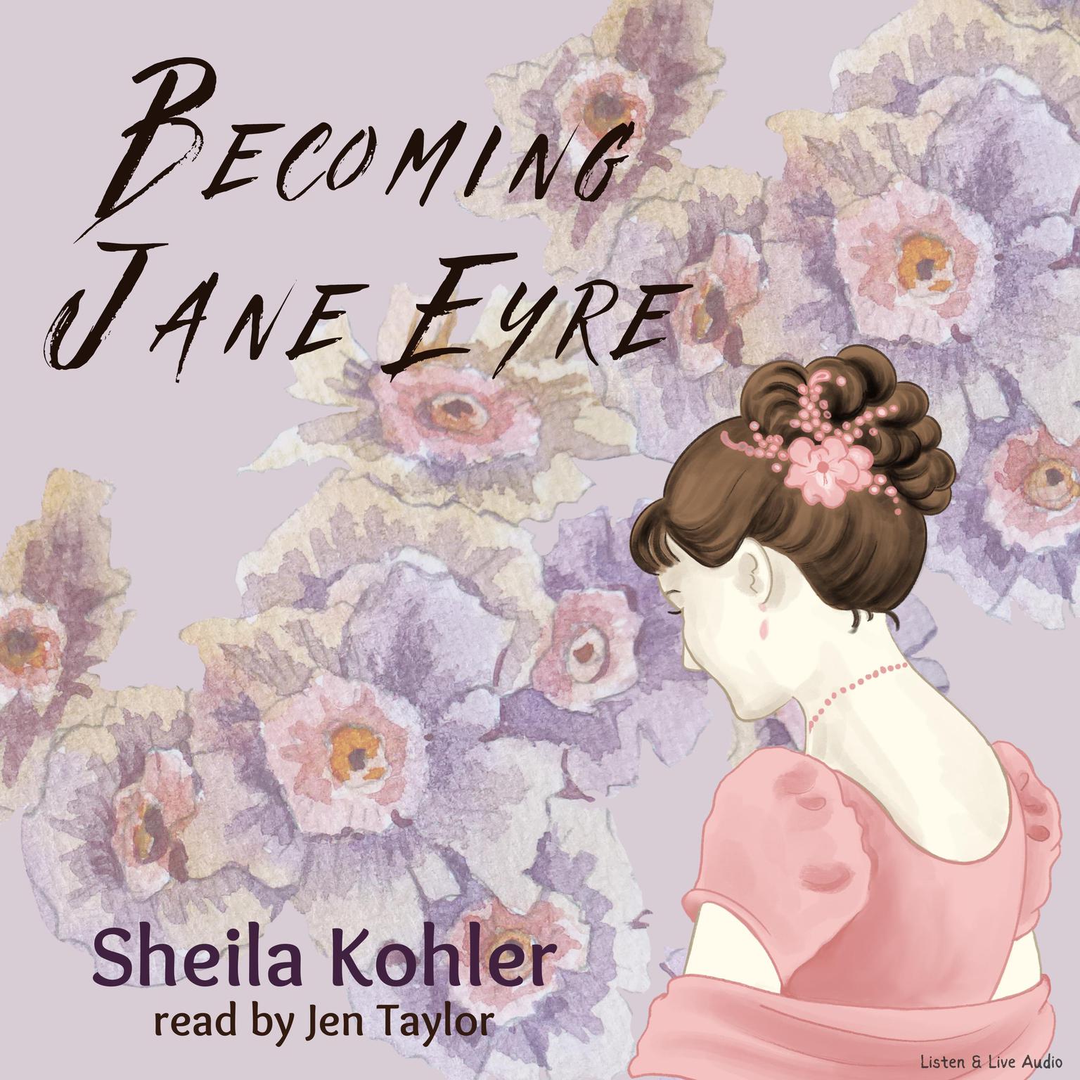 Becoming Jane Eyre Audiobook, by Sheila Kohler