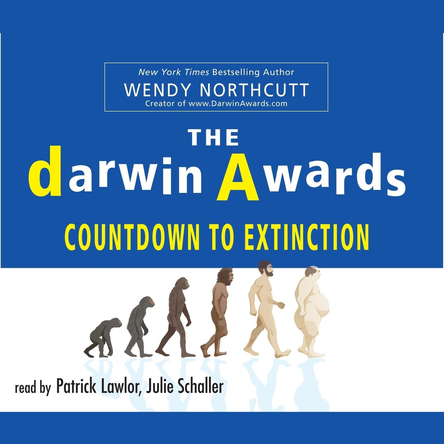 The Darwin Awards Countdown to Extinction (Abridged) Audiobook, by Wendy Northcutt