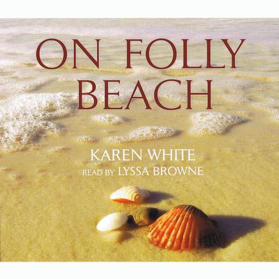 On Folly Beach Audiobook, by Karen White