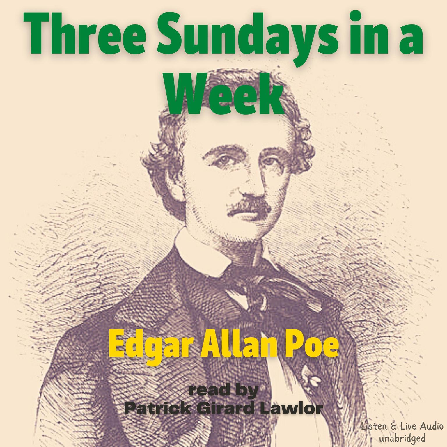 Three Sundays In A Week Audiobook, by Edgar Allan Poe