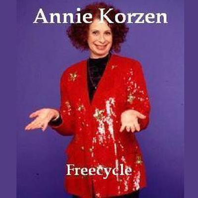 Freecycle Audiobook, by Annie Korzen