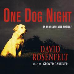 One Dog Night Audiobook, by David Rosenfelt