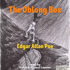 The Oblong Box Audiobook, by Edgar Allan Poe