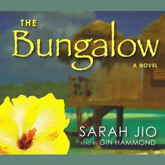 The Bungalow: A Novel Audiobook, by Sarah Jio