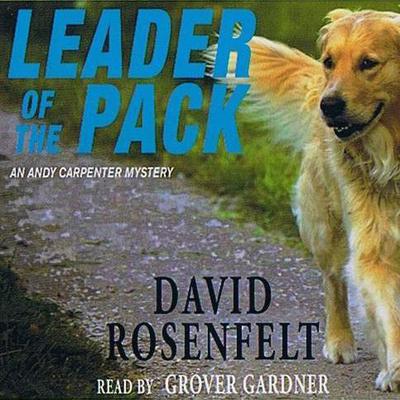 Leader of the Pack Audiobook, by David Rosenfelt
