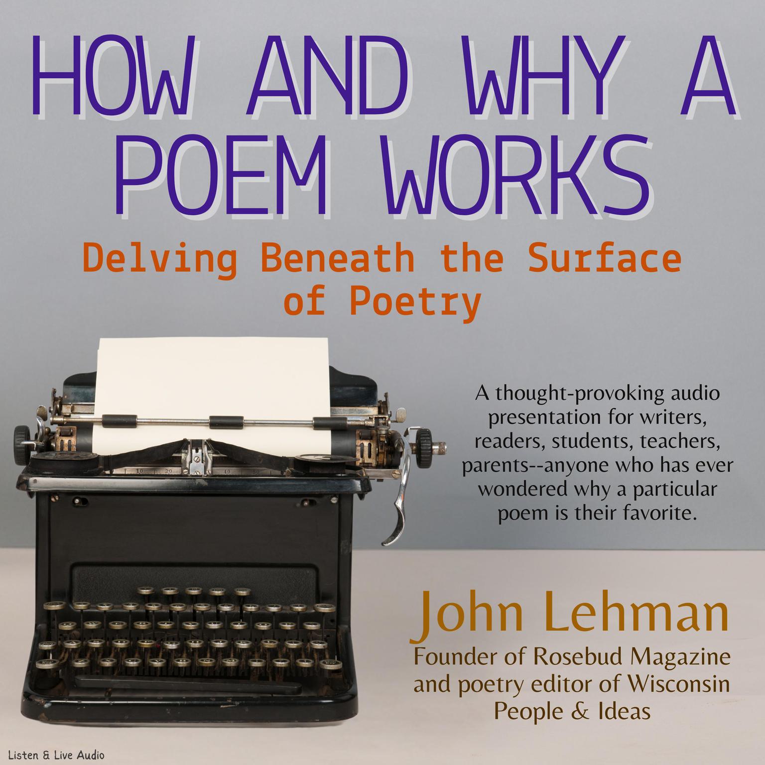 How And Why A Poem Works Audiobook, by John Lehman