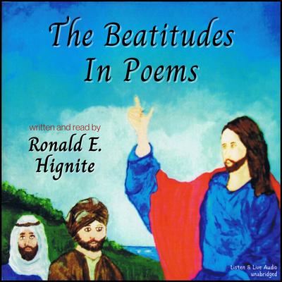 The Beatitudes in Poems Audiobook, by Ronald E. Hignite