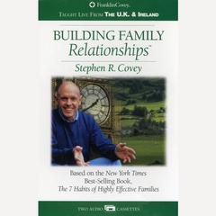 Building Family Relationships Audiobook, by Stephen R. Covey