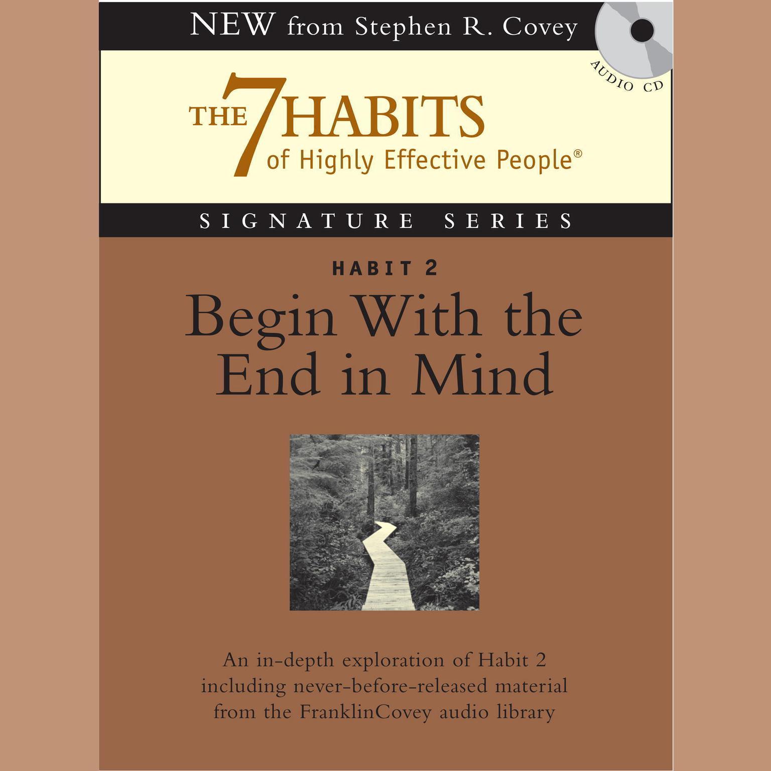 Habit 2: Begin with the End in Mind: The Habit of Vision Audiobook, by Stephen R. Covey